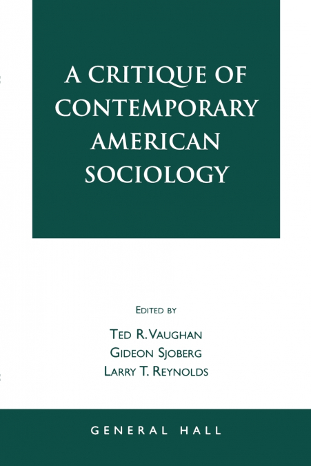 Critique of Contemporary American Sociology