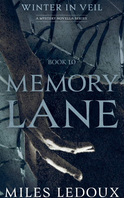 Memory Lane (Winter in Veil Book 10)