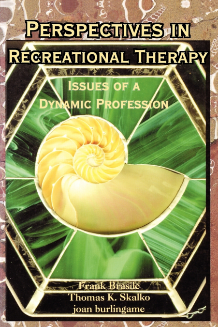 Perspectives in Recreational Therapy