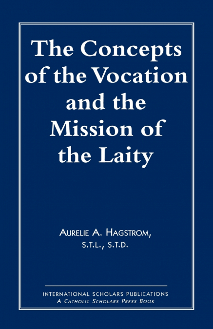 Concepts of the Vocation and the Mission of the Laity