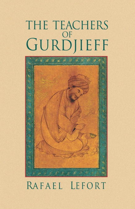 The Teachers of Gurdjieff