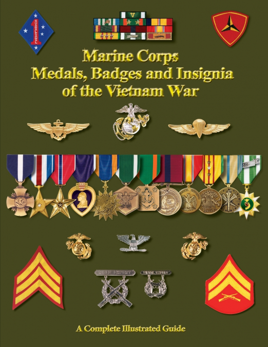 United States Marine Corps Medals, Badges and Insignia of the Vietnam War
