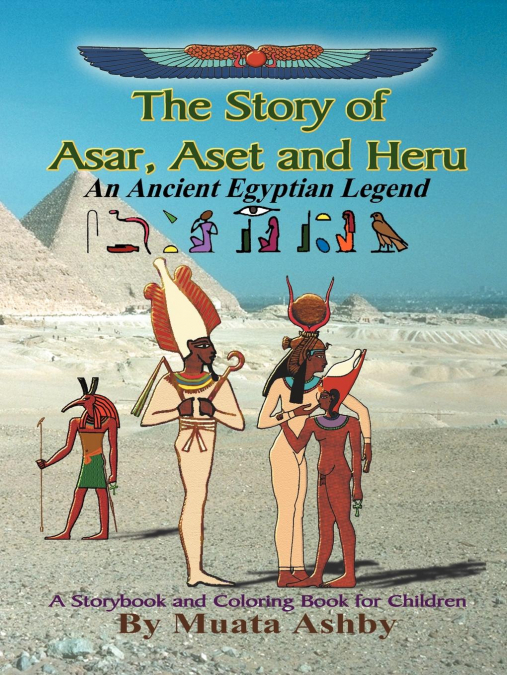The Story of Asar, Aset and Heru