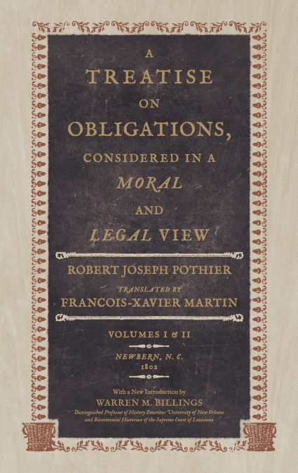 A Treatise on Obligations Considered in a Moral and Legal View