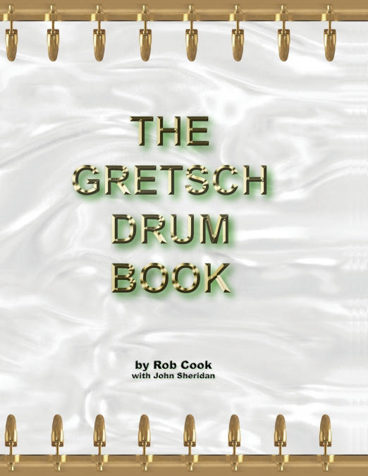 The Gretsch Drum Book