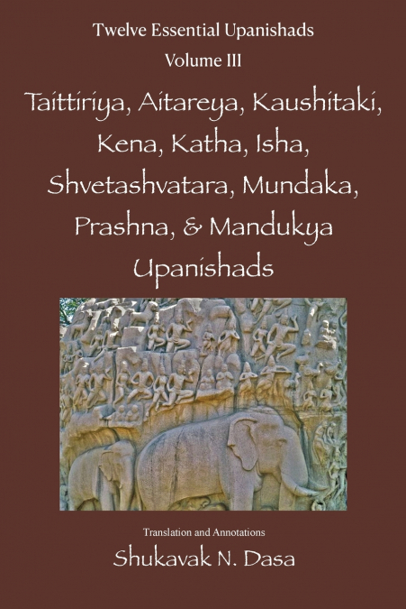 Twelve Essential Upanishads Vol. III
