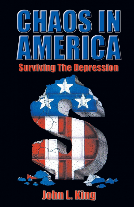 Chaos in America Surviving the Depression