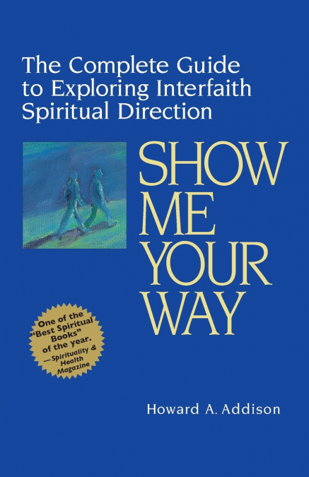 Show Me Your Way