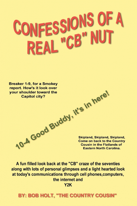Confessions of a Real ’CB’ Nut