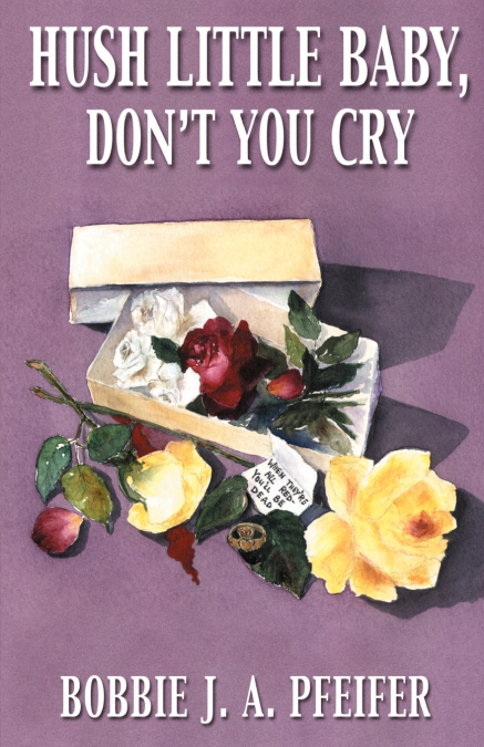 Hush Little Baby, Don’t You Cry