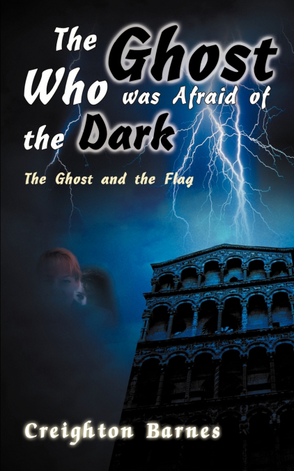 The Ghost Who Was Afraid of the Dark