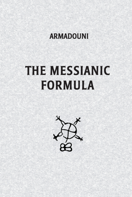 The Messianic Formula