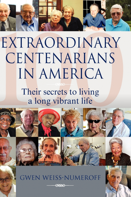 Extraordinary Centenarians in America