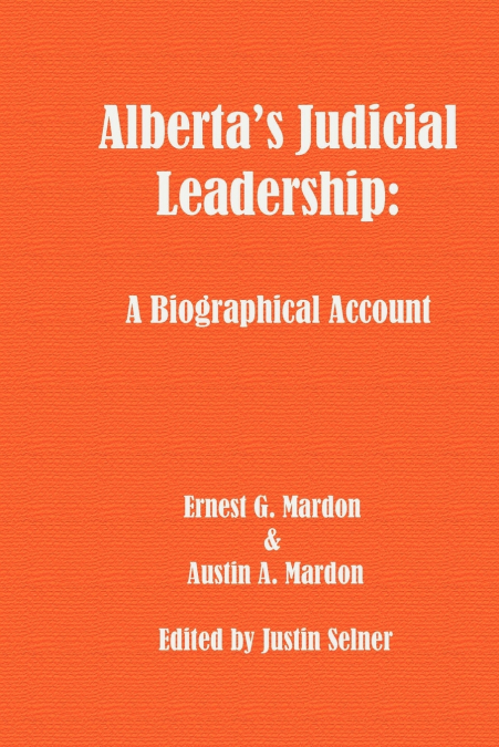 Alberta’s Judicial Leadership