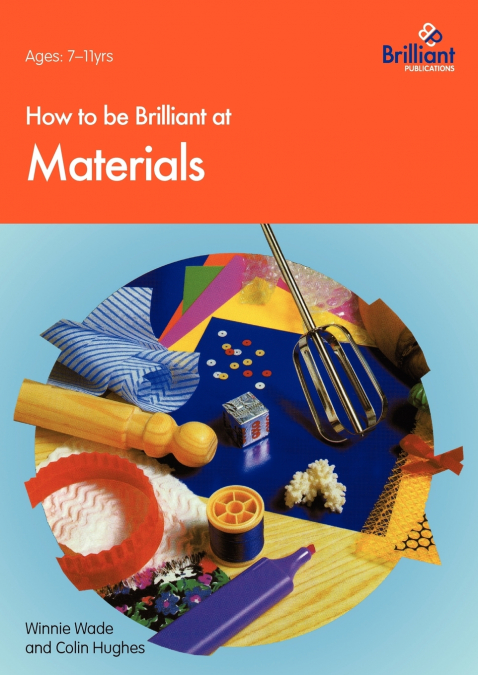 How to Be Brilliant at Materials
