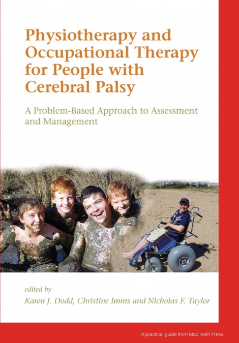Physiotherapy and Occupational Therapy for People with Cerebral Palsy