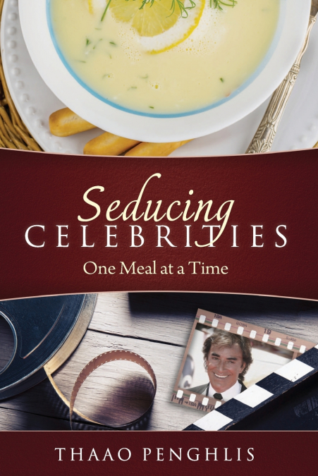 Seducing Celebrities One Meal at a Time