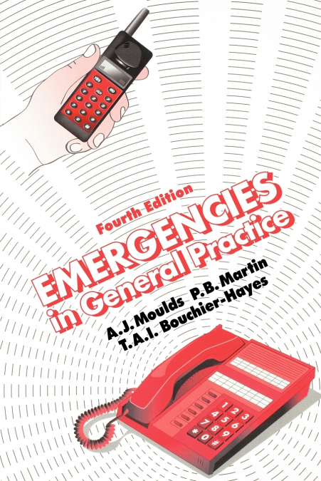 Emergencies in General Practice, Fourth Edition