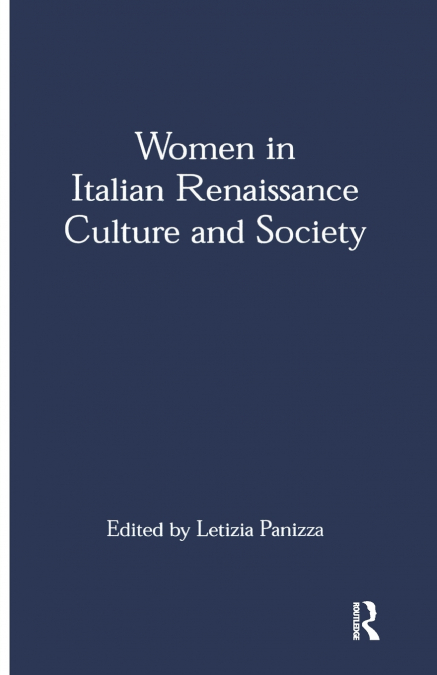 Women in Italian Renaissance Culture and Society