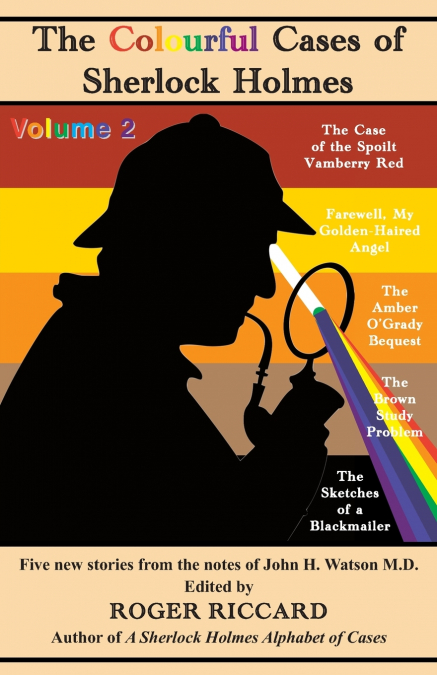 The Colourful Cases of Sherlock Holmes (Volume 2)