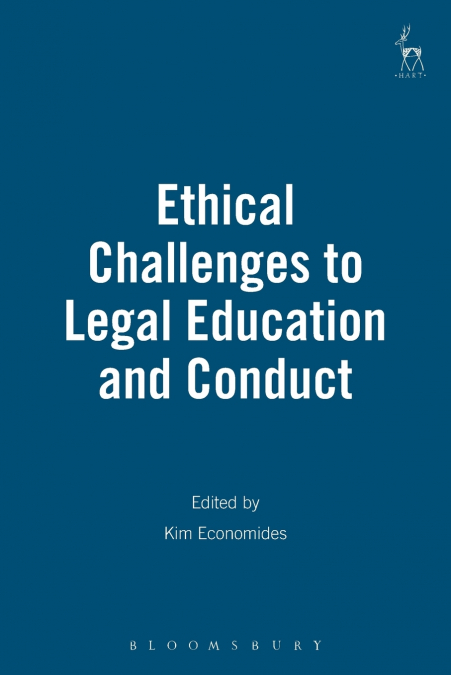 Ethical Challenges to Legal Education and Conduct