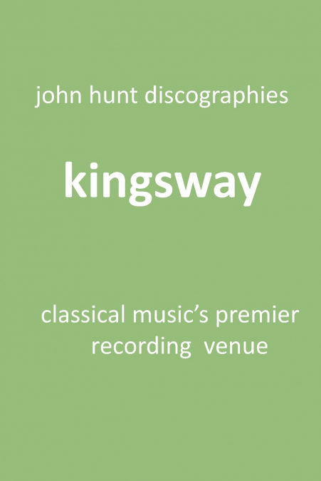 Kingsway - Classical Music’s Premier Recording Venue