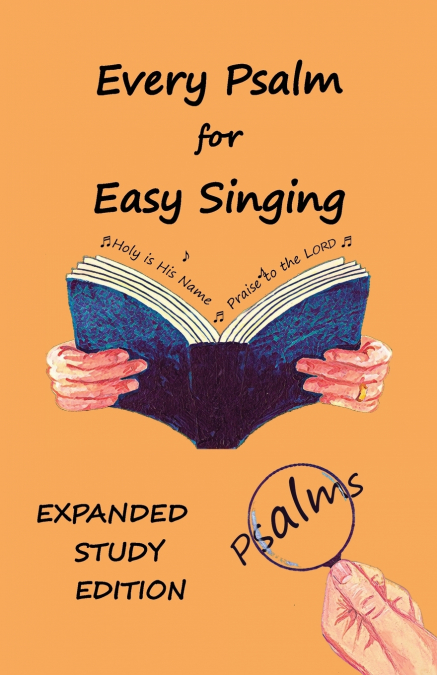 Every Psalm for Easy Singing