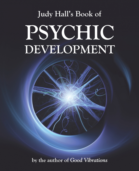 Judy Hall’s Book of Psychic Development