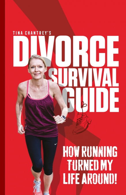 Tina Chantrey’s Divorce Survival Guide