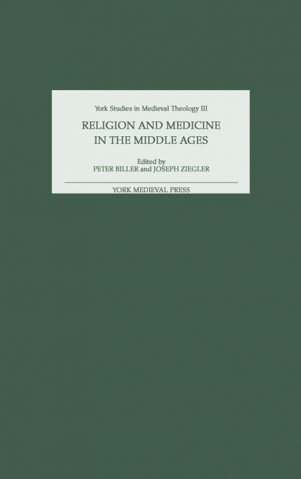 Religion and Medicine in the Middle Ages