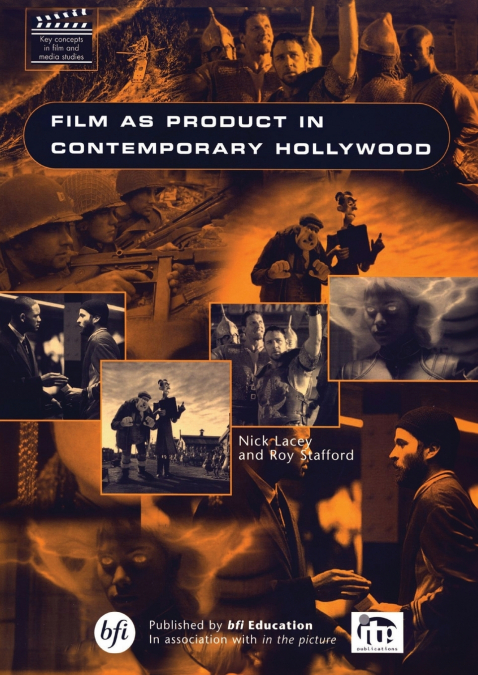 Film As Product in Contemporary Hollywood