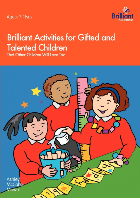Brilliant Activities for Gifted and Talented Children That Other Children Will Love Too