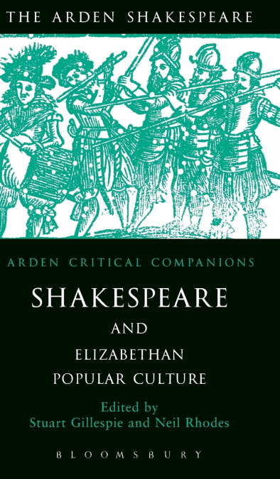 Shakespeare and Elizabethan Popular Culture