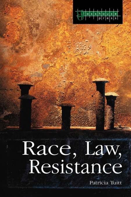 Race, Law, Resistance