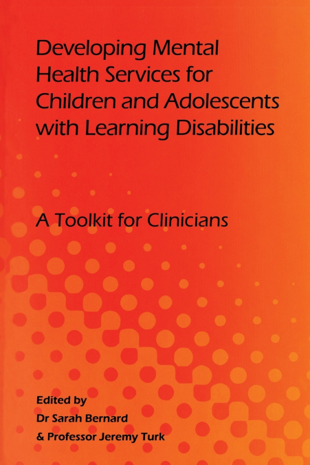 Developing Mental Health Services for Children and Adolescents with Learning Disabilities