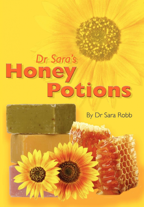 Dr Sara’s Honey Potions