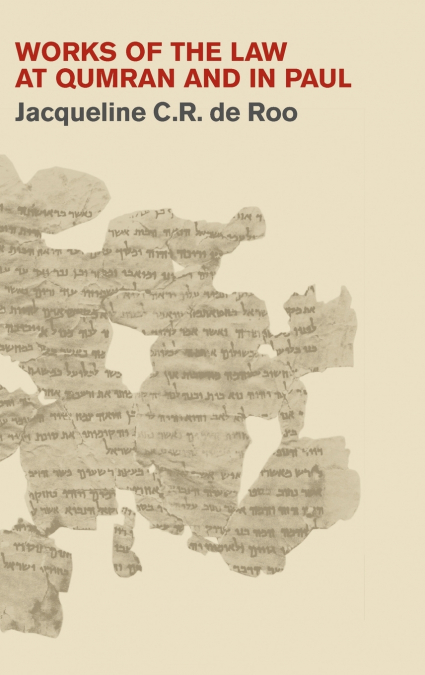 Works of the Law at Qumran and in Paul