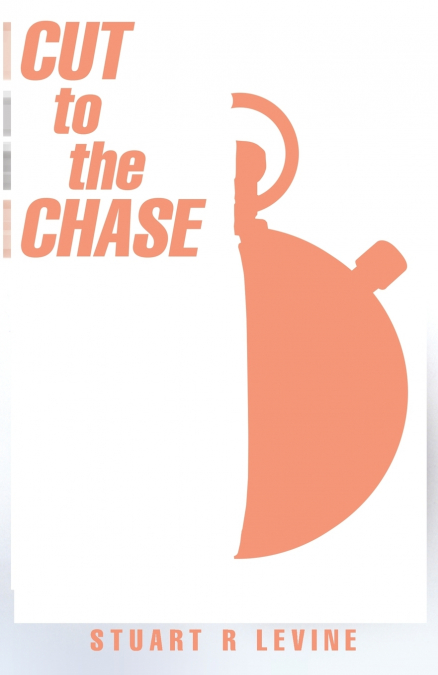 Cut to the Chase