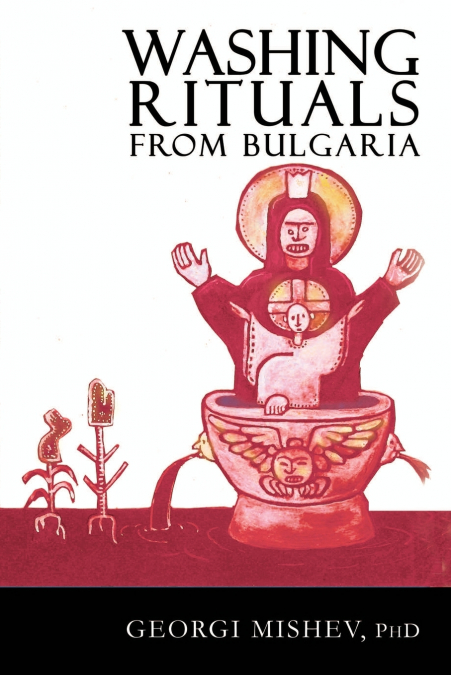 Washing Rituals from Bulgaria