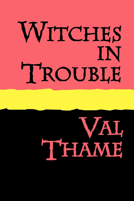 WITCHES IN TROUBLE Large Print