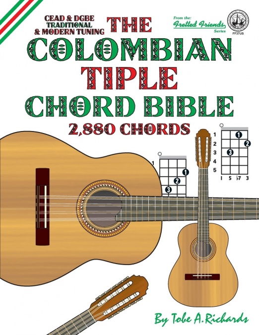 The Colombian Tiple Chord Bible
