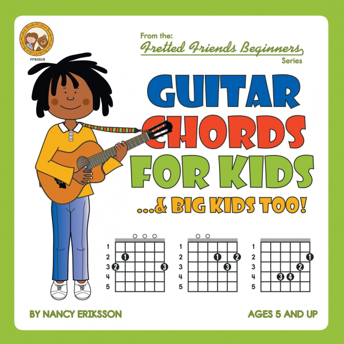Guitar Chords for Kids...& Big Kids Too!