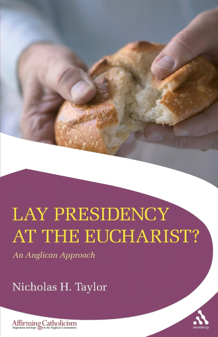 Lay Presidency at the Eucharist?