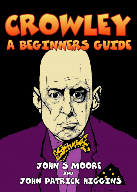 Crowley - A Beginners Guide