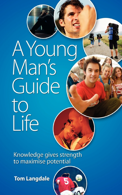 A Young Man’s Guide to Life