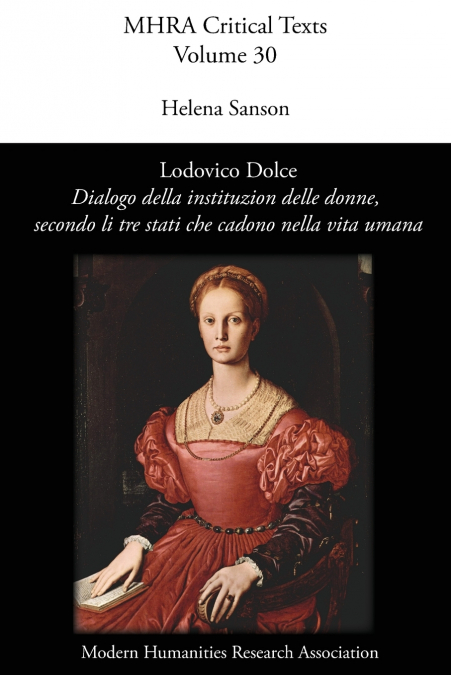 Lodovico Dolce, ’Dialogo della institution delle donne, secondo li tre stati che cadono nella vita umana’