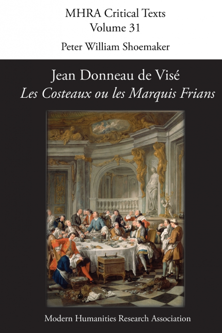 Jean Donneau de Vise, ’Les Costeaux Ou Les Marquis Frians’