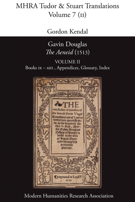 Gavin Douglas, ’The Aeneid’ (1513) Volume 2