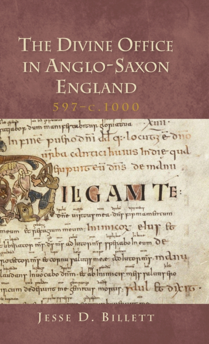 Divine Office in Anglo-Saxon England, 597-C.1000