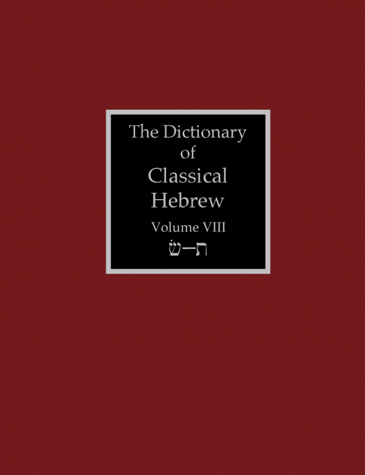 The Dictionary of Classical Hebrew Volume 8